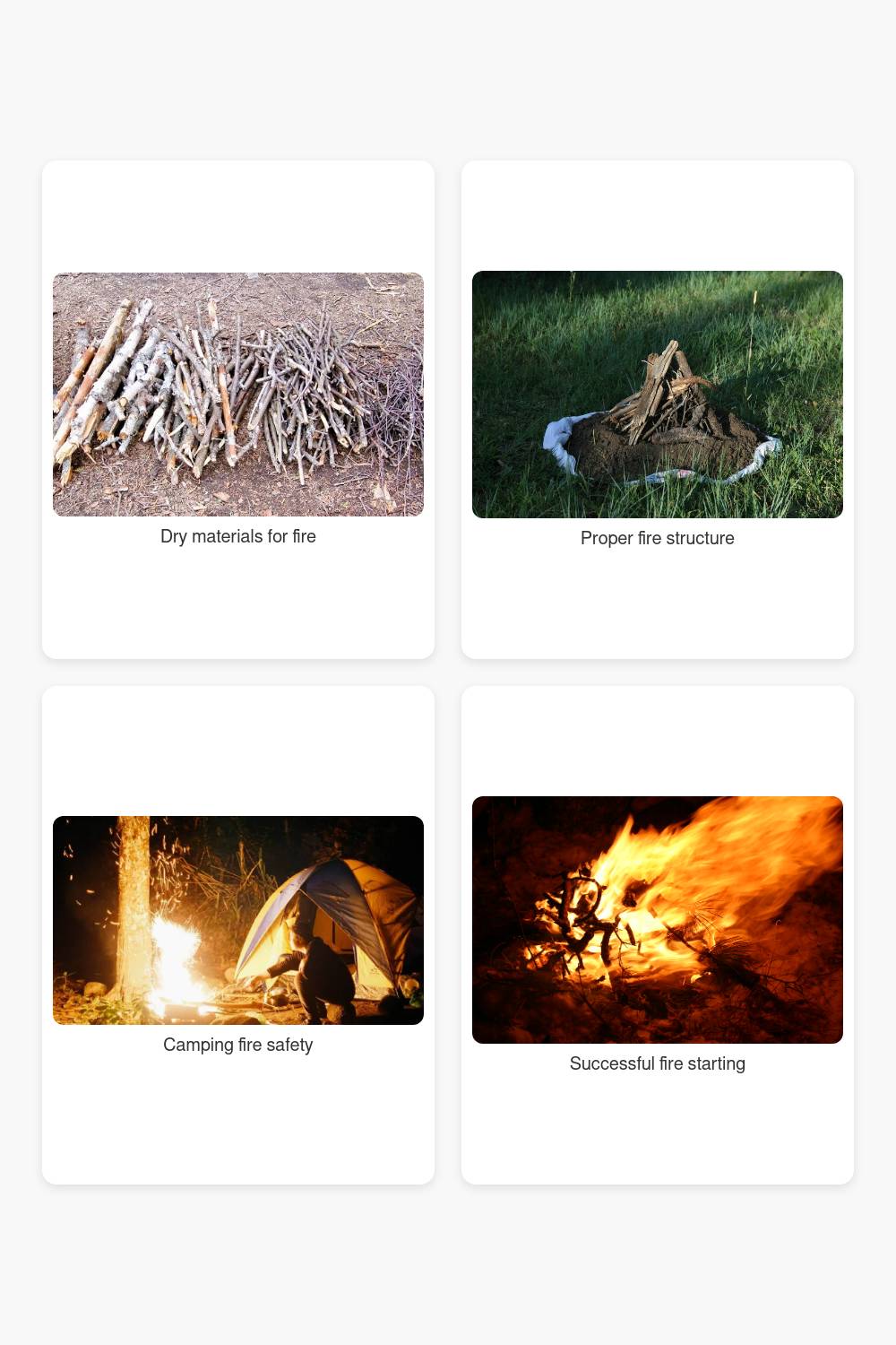 Gathering dry materials, proper fire structure, and camping fire safety to avoid fire starting mistakes.